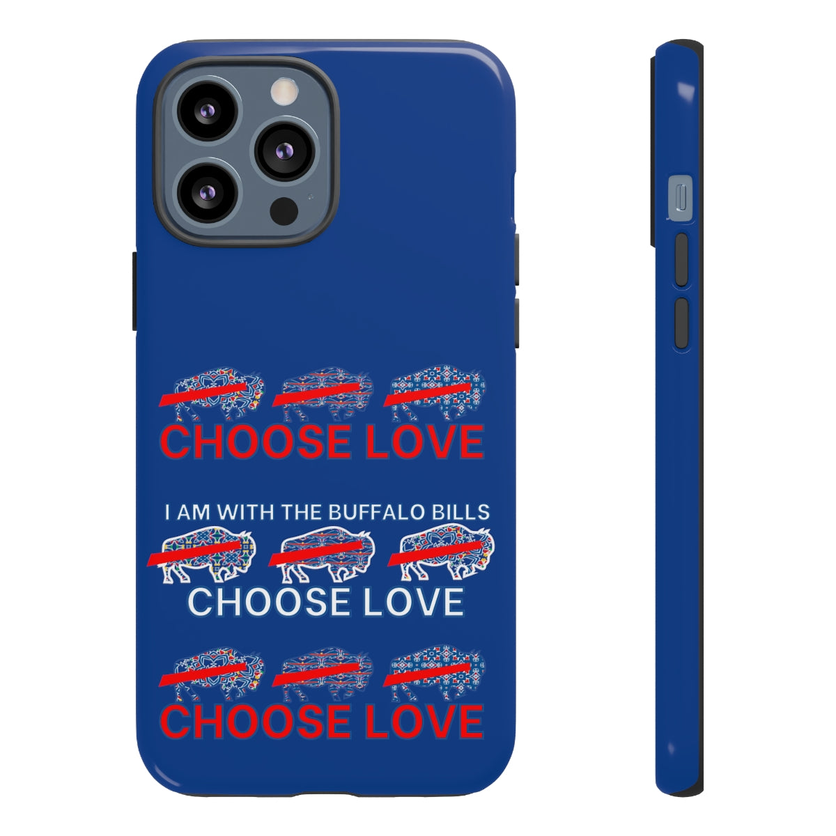 Choose Love Buffalo Bills Tough Phone Cases