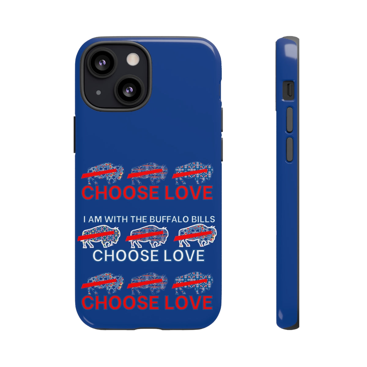 Choose Love Buffalo Bills Tough Phone Cases