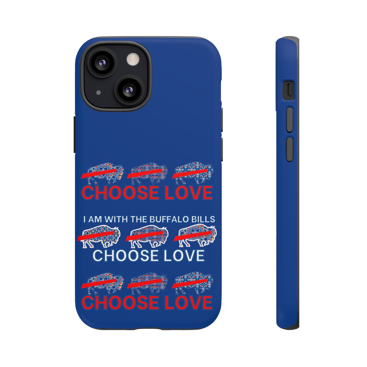 Choose Love Buffalo Bills Tough Phone Cases